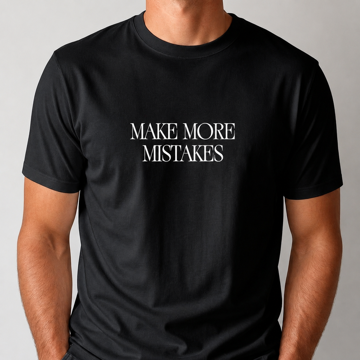 MAKE MORE MISTAKES